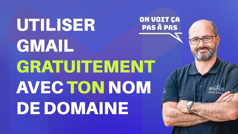 Cédric sur fond bleu présente comment utiliser Gmail avec son nom de domaine